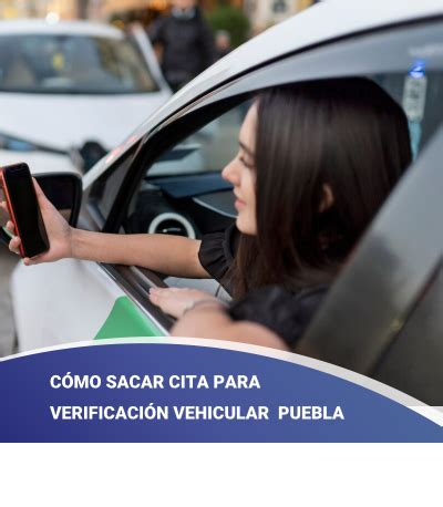 cita en linea verificacion puebla|Cómo sacar cita para verificación vehicular Puebla 2024